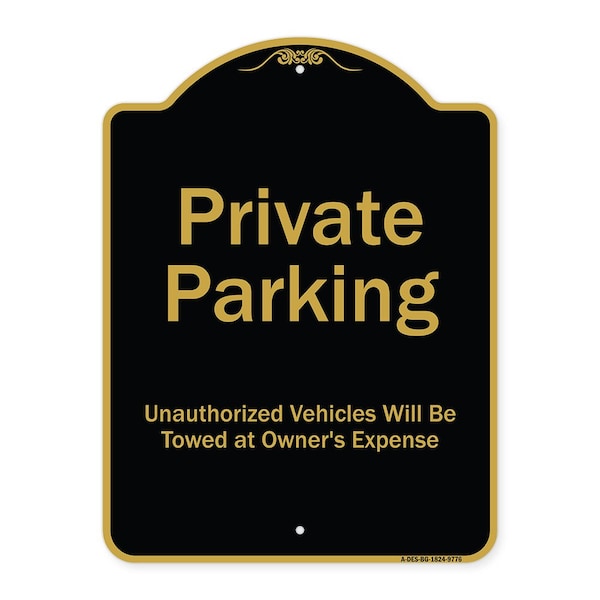 Designer Series-Private Parking Unauthorized Vehicles Will Be Towed Owner E, 24" x 18", BG-1824-9776